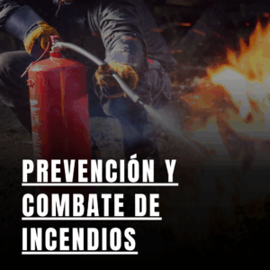 Prevención y Combate de Incendios
