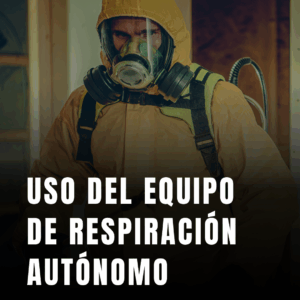 Manejo y Uso del Equipo de Respiración Autónomo